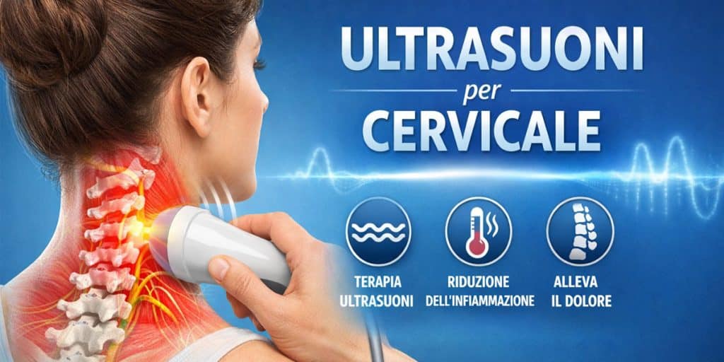 Ultrasuoni per Cervicale: Come Funzionano e Terapia a Casa